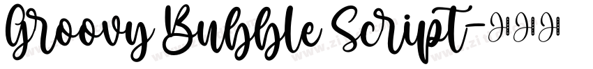 Groovy Bubble Script字体转换